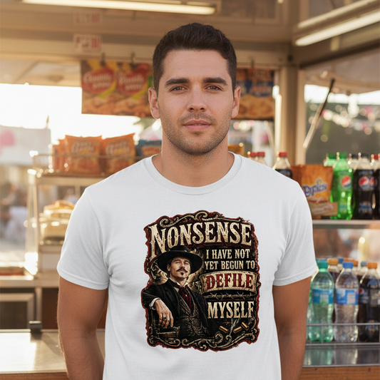 T-Shirt - Nonsense, I have not YET begun....