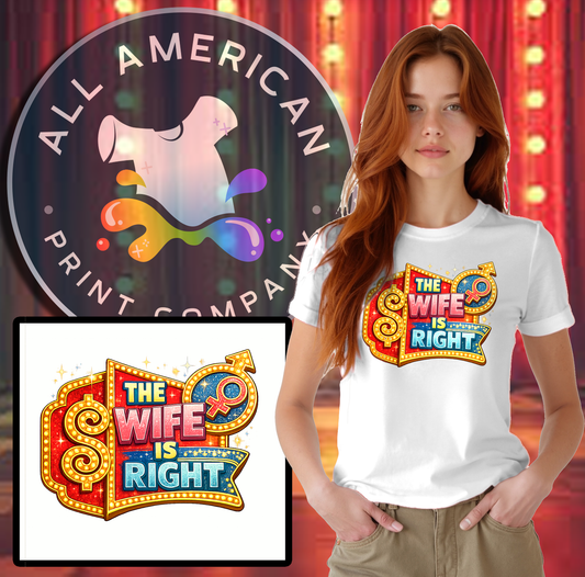 T-Shirt - Wife is Right