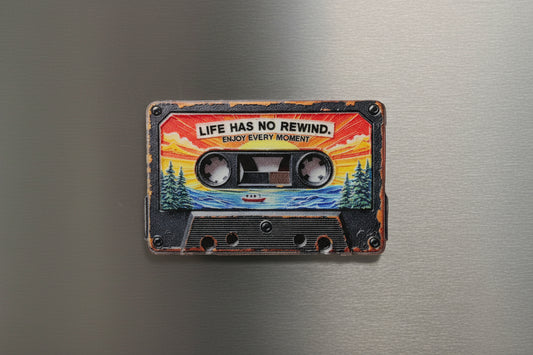 Life Has No Rewind - Magnet