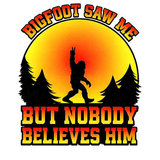 T-Shirt - Bigfoot - Bigfoot Saw Me