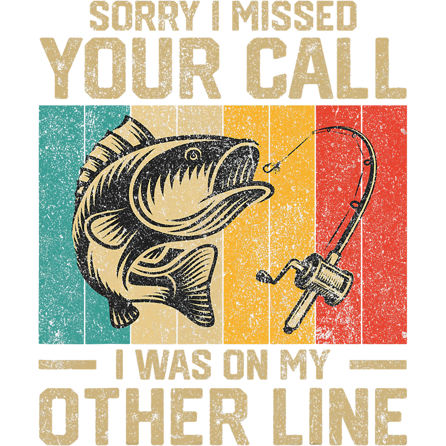 T-Shirt - Fishing - Missed Your Call