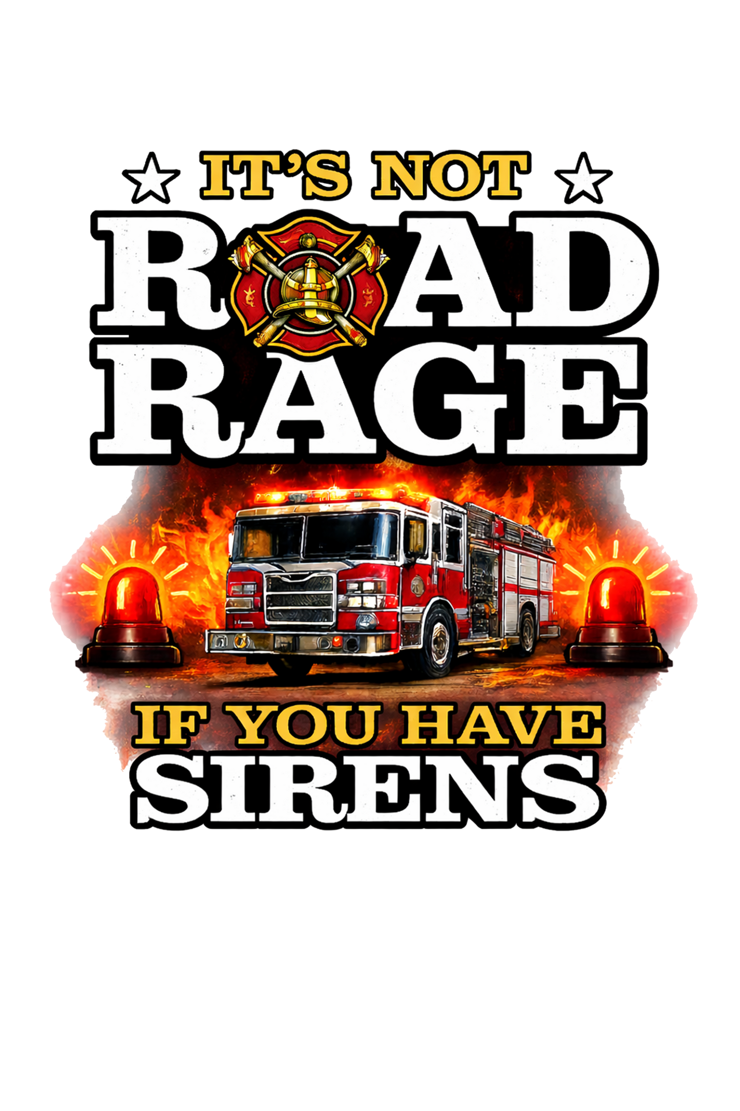 T-Shirt - Firefighter Road Rage