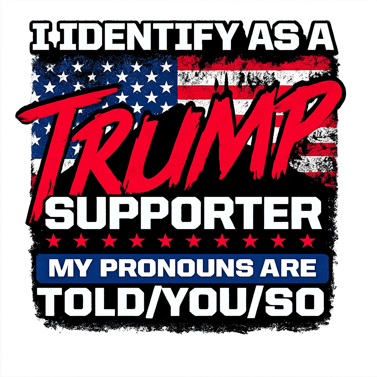 T-Shirt - Trump Supporter