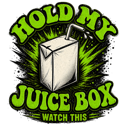 T-Shirt - Hold my Juice Box