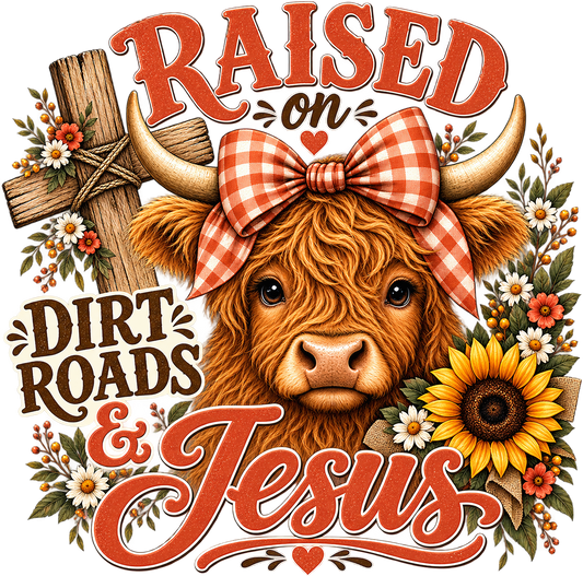Raised on Dirt Roads and Jesus - T-shirt