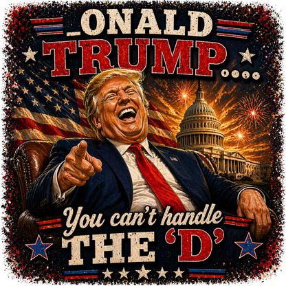 T-Shirt - Trump - Can't Handle...