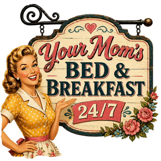 T-Shirt - Your Mom's Bed & Breakfast
