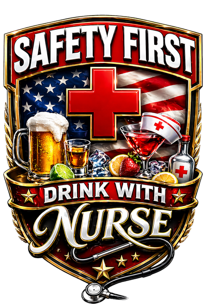 T-Shirt - Drink with a Nurse