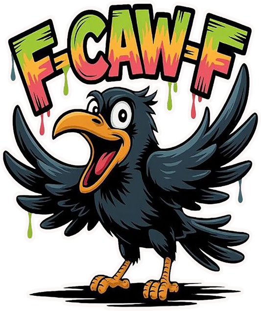 T-Shirt - F-Caw-F version 2