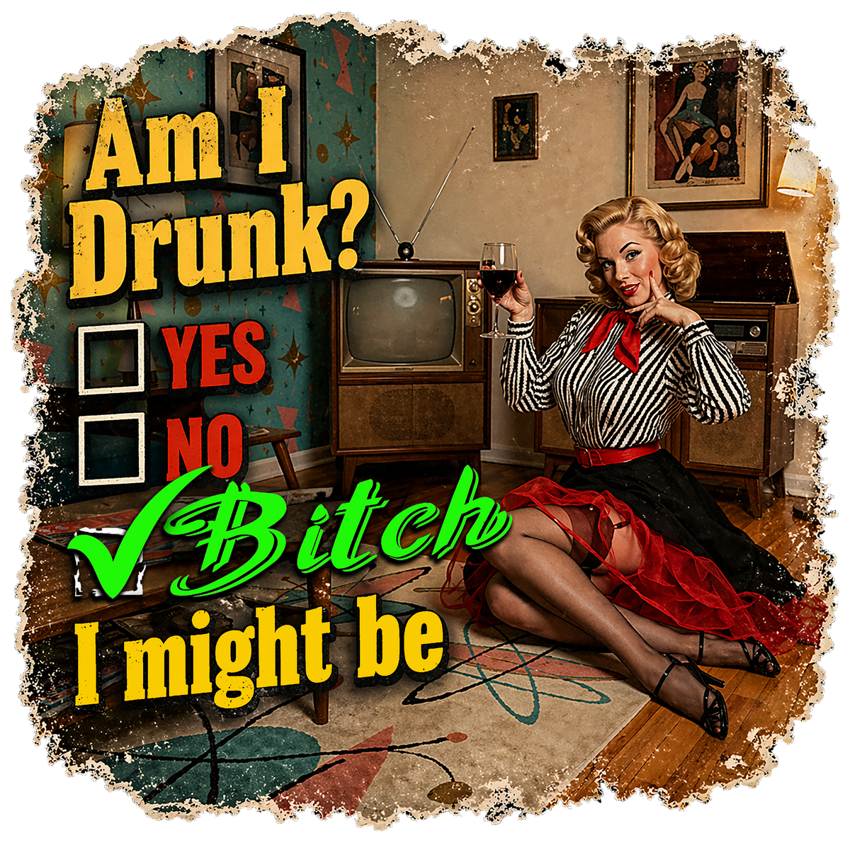 T-Shirt - Am I Drunk - Retro Housewife Designs