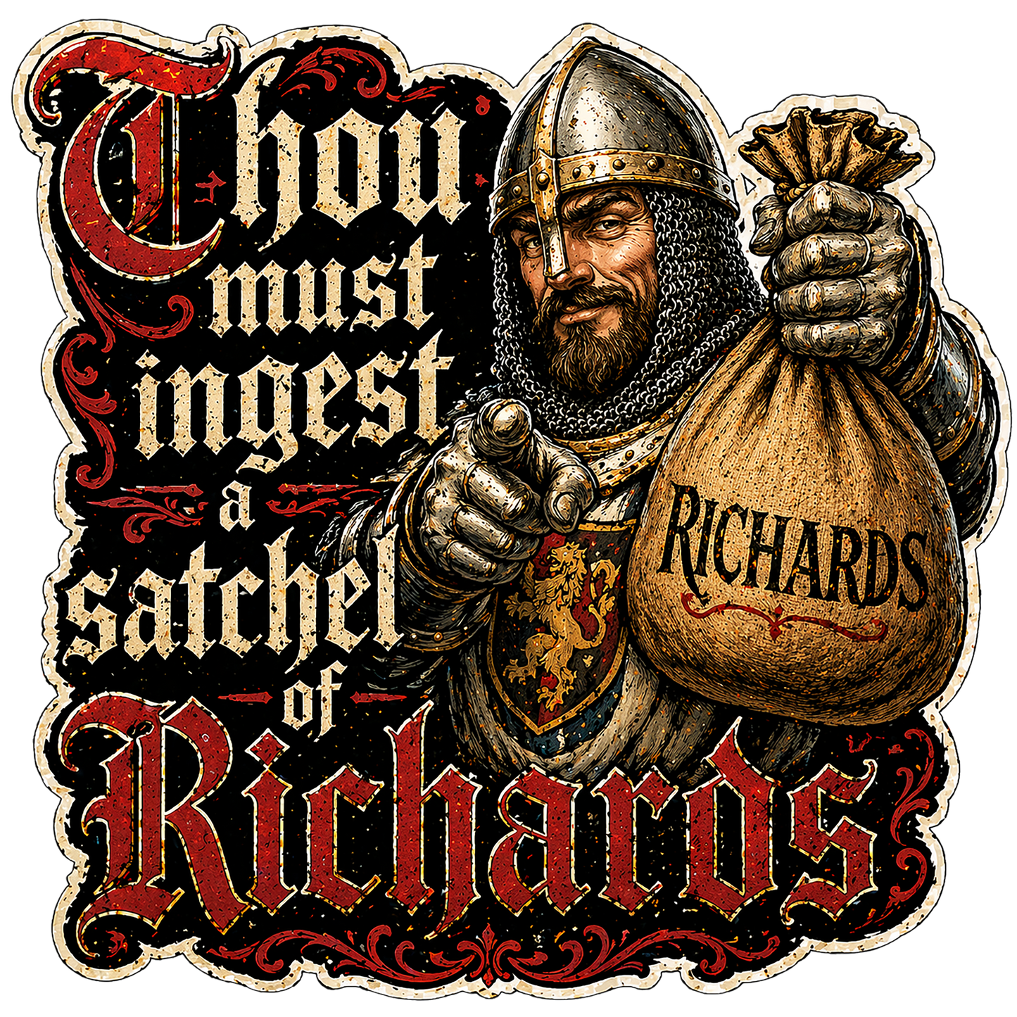 T-Shirt - Ingest a Satchel of Richards